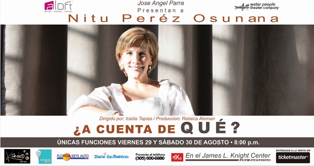 Monólogo de Nitu Pérez Osuna se presenta en Miami en 2 únicas funciones