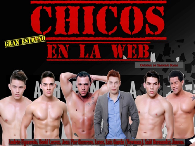 LLega a cartelera la seductora vida de los “Chicos en la Web”