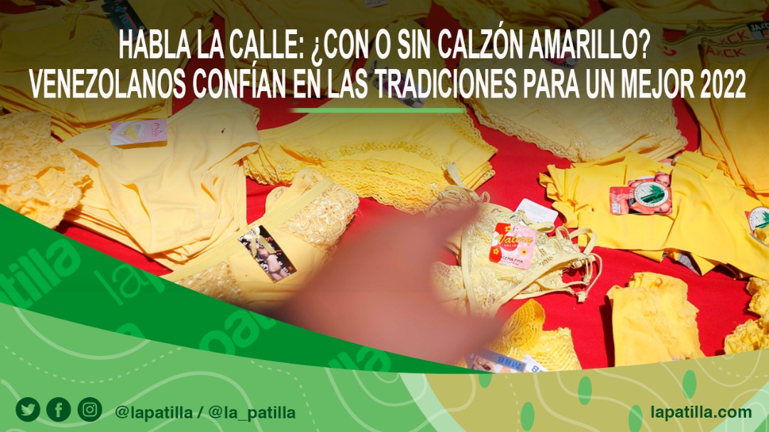 Habla la calle: ¿Con o sin calzón amarillo? Venezolanos confían en las tradiciones para un mejor 2022