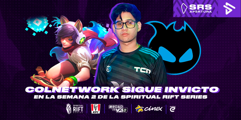 Colnetwork Esports sigue invicto en la Semana 2 de la Spiritual Rift Series