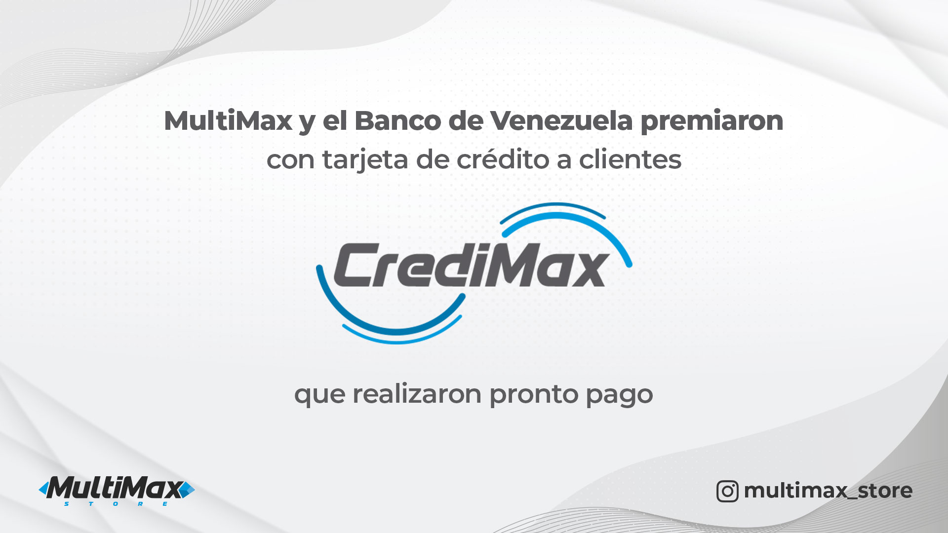 MultiMax y el Banco de Venezuela premiaron con tarjeta de crédito a clientes CrediMax que realizaron pronto pago