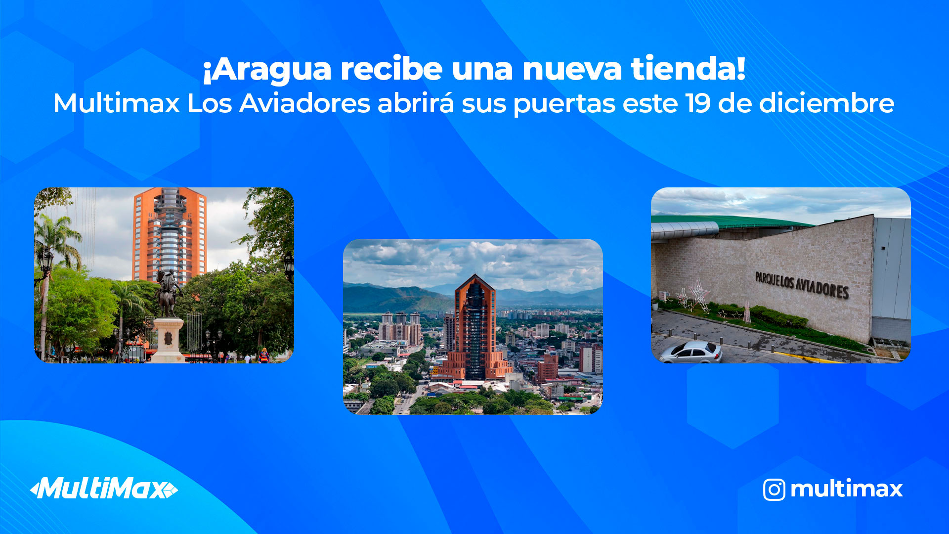 ¡Aragua recibe una nueva tienda! Multimax Los Aviadores abrirá sus puertas este #19Dic